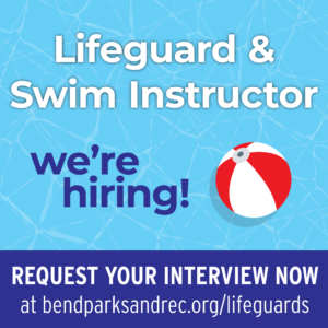 Banner image hiring for lifeguard or swim instructor position with instructions to interview at bendparksandrec.org/lifeguards